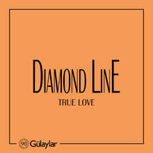DIAMOND LINE - GÜLAYLAR
